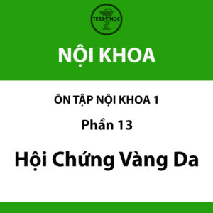 câu hỏi trắc nghiệm hội chứng vàng da 1 của ôn tập nội khoa 1 y hà nội