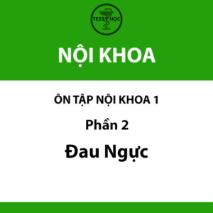 câu hỏi trắc nghiệm đau ngực 1 của ôn tập nội khoa 1 y hà nội