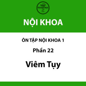 câu hỏi trắc nghiệm viêm tụy 1 của ôn tập nội khoa 1 y hà nội