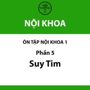 câu hỏi trắc nghiệm suy tim 1 của ôn tập nội khoa 1 y hà nội