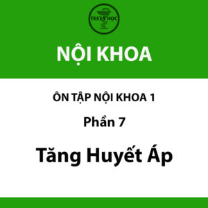 câu hỏi trắc nghiệm tăng huyết áp 1 của ôn tập nội khoa 1 y hà nội