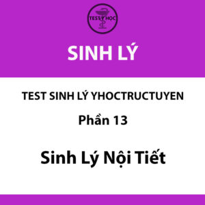 Câu hỏi trắc nghiệm sinh lý nội tiết của test sinh lý yhoctructuyen y hà nội