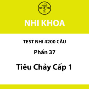 Câu hỏi trắc nghiệm tiêu chảy cấp ở trẻ em 1 của test nhi 4200 câu y hà nội